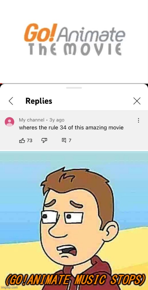 Like, what? | image tagged in go animate music stops,goanimate,youtube comments,memes,wtf,funny | made w/ Imgflip meme maker
