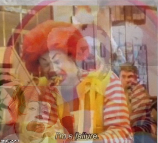 I'm a failure flashback | image tagged in i'm a failure flashback | made w/ Imgflip meme maker