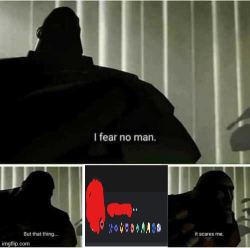 To bad its local | image tagged in i fear no man but that thing it scares me | made w/ Imgflip meme maker