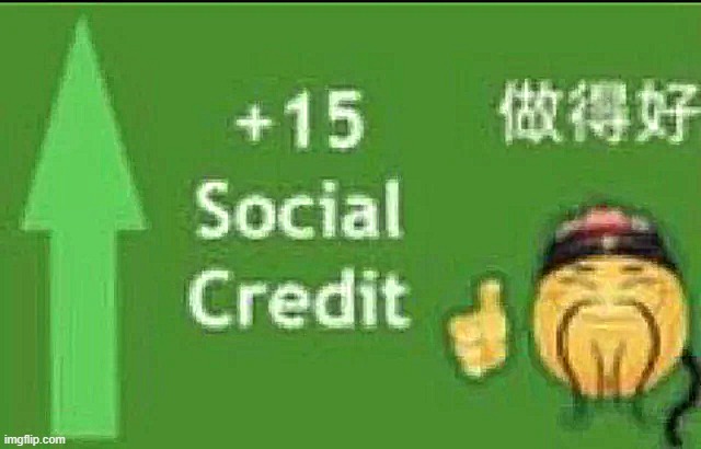 +15 social credit | image tagged in 15 social credit | made w/ Imgflip meme maker