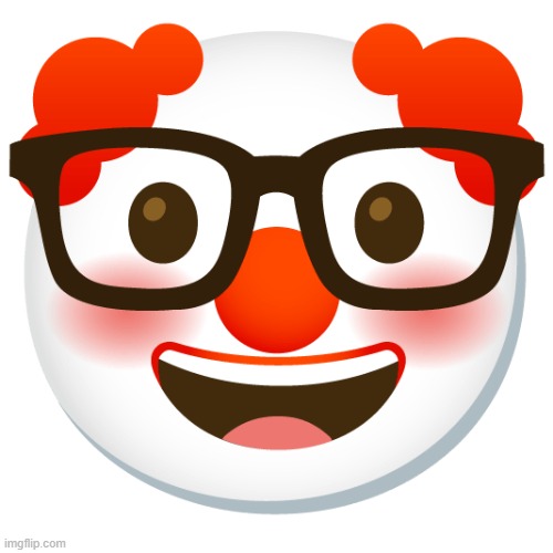 So this is when you combine the clown emoji with the nerd emoji (made on emojimix) | made w/ Imgflip meme maker