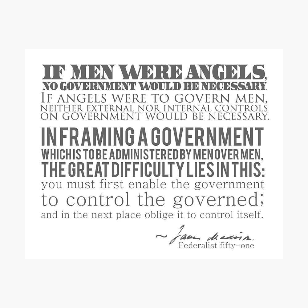 James Madison quote if men were angels Blank Meme Template