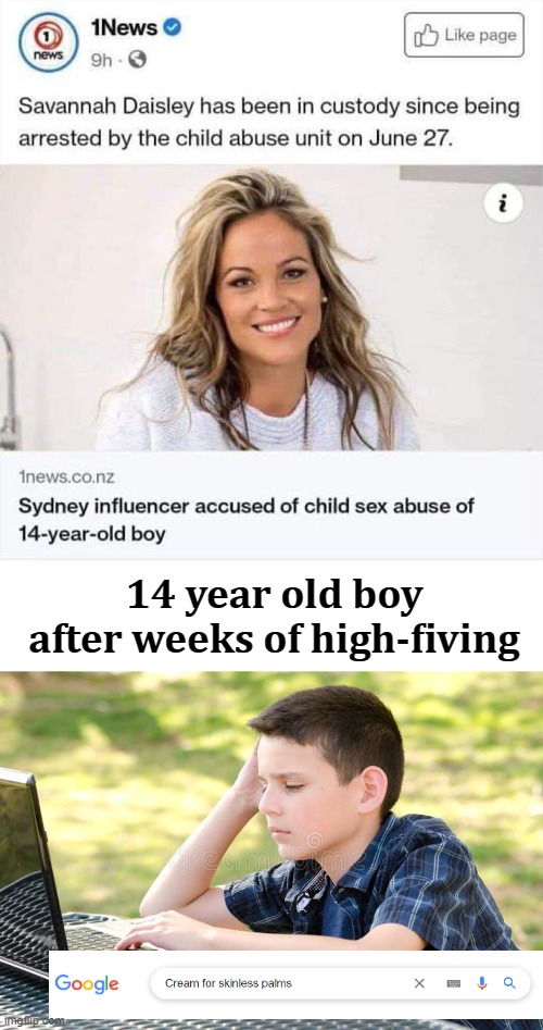 Sick! | 14 year old boy after weeks of high-fiving | image tagged in child abuse,dark humor,nsfw,funny | made w/ Imgflip meme maker