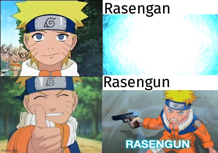 Naruto Hotline Bling | Rasengan; Rasengun | image tagged in confused naruto,naruto thumbs up,blank white template | made w/ Imgflip meme maker