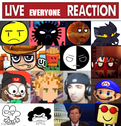 Live everyone reaction v2 | image tagged in live everyone reaction v2 | made w/ Imgflip meme maker