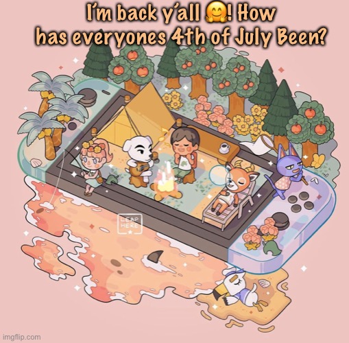 Sussys animal crossing temp | I’m back y’all 🤗! How has everyones 4th of July Been? | image tagged in sussys animal crossing temp | made w/ Imgflip meme maker