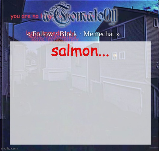 salmon... | salmon... | image tagged in salmon | made w/ Imgflip meme maker