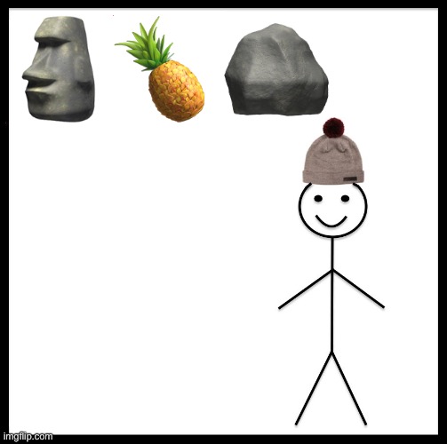 V | 🗿🍍🪨 | image tagged in memes,be like bill | made w/ Imgflip meme maker