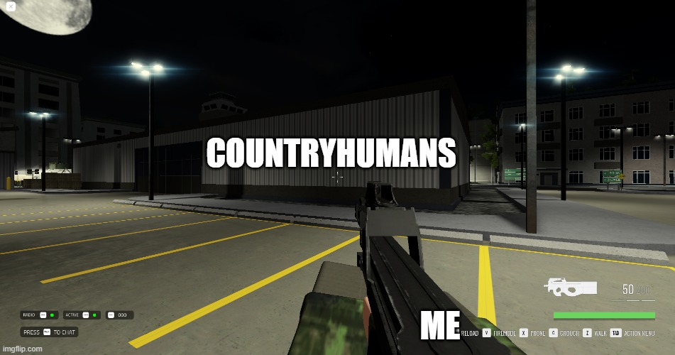 COUNTRYHUMANS; ME | image tagged in guns | made w/ Imgflip meme maker