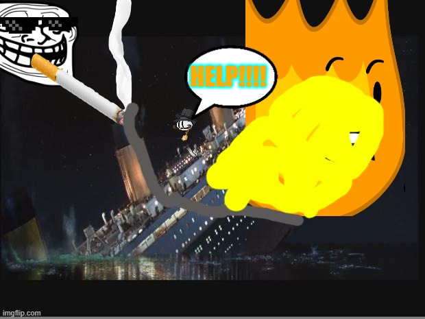 the titanic break in two beacause fire | HELP!!!! | image tagged in titanic sinking | made w/ Imgflip meme maker