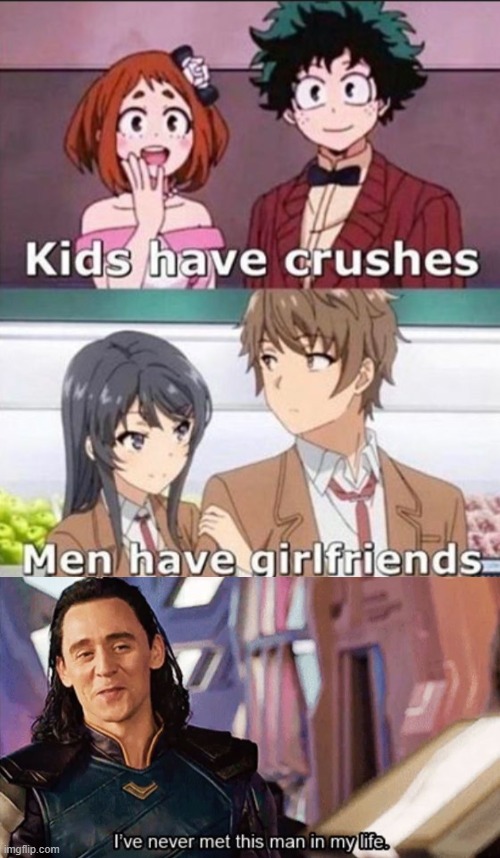 image tagged in kids have crushes,i have never met this man in my life | made w/ Imgflip meme maker