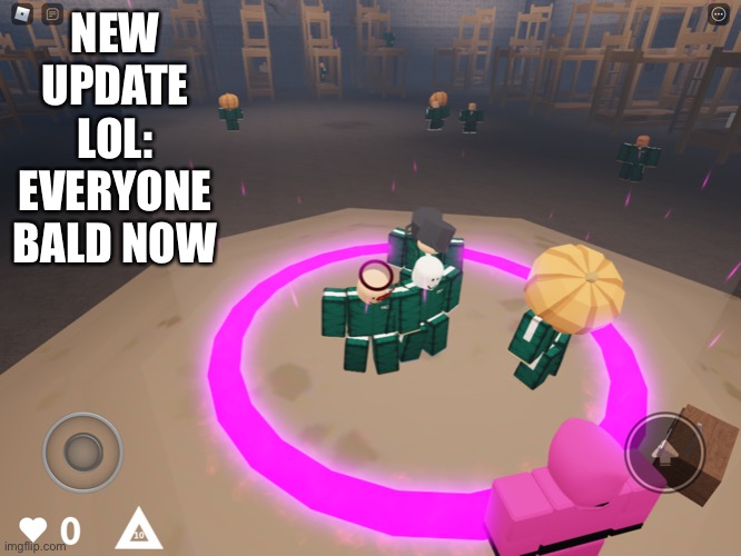 ROBLOX PLS FIX | NEW UPDATE LOL: EVERYONE BALD NOW | image tagged in roblox | made w/ Imgflip meme maker