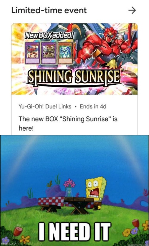 Bro, i no cap need this | image tagged in spongebob i need it,yugioh | made w/ Imgflip meme maker