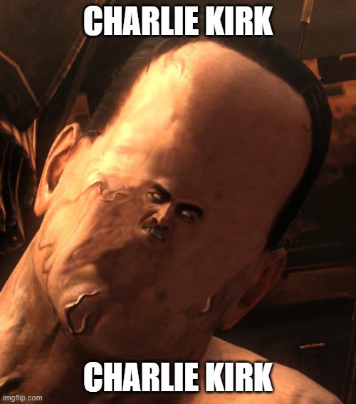charlie kirk | CHARLIE KIRK; CHARLIE KIRK | image tagged in charlie kirk,tpusa,metalgearrising | made w/ Imgflip meme maker