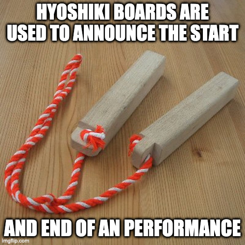 Hyoshiki | HYOSHIKI BOARDS ARE USED TO ANNOUNCE THE START; AND END OF AN PERFORMANCE | image tagged in instruments,memes | made w/ Imgflip meme maker