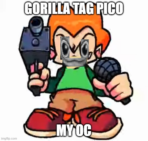 front facing pico | GORILLA TAG PICO; MY OC | image tagged in front facing pico | made w/ Imgflip meme maker