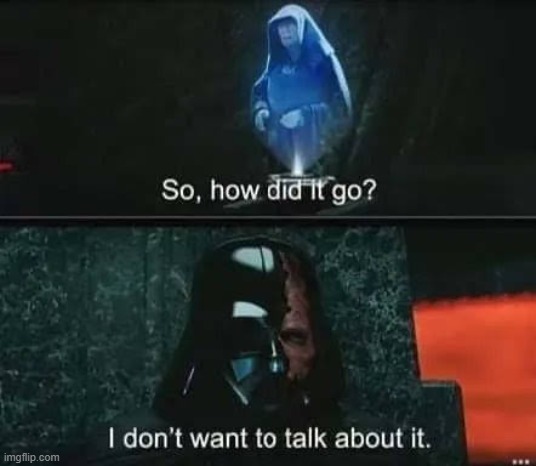 Poor Ani, he had the high ground and still lost | image tagged in star wars,darth vader,emperor palpatine,obi wan kenobi | made w/ Imgflip meme maker