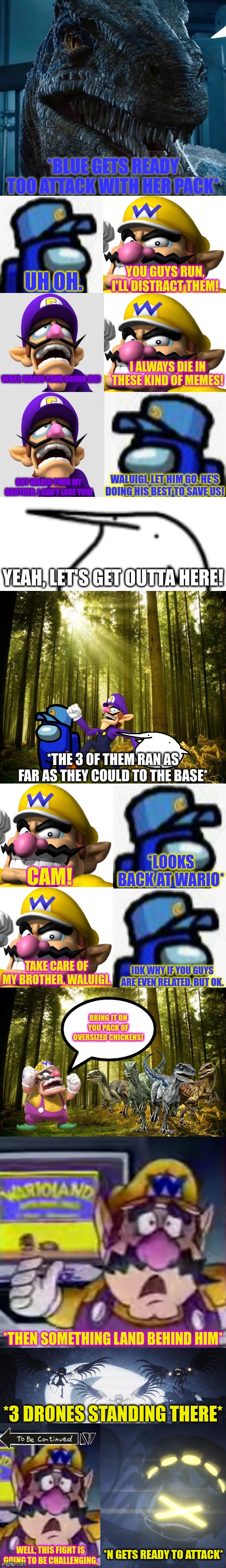 Cam tries to evade Uzi Part 12 | image tagged in murder drones,jurassic park,jurassic world,wario,ocs,crossover | made w/ Imgflip meme maker
