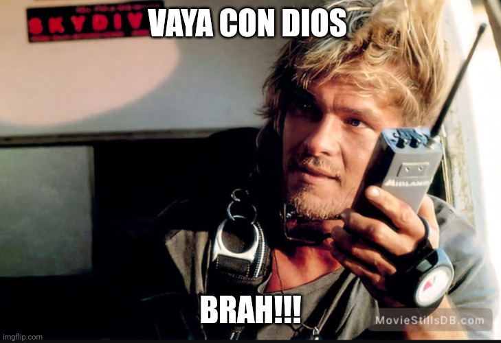 Vaya con dios brah | VAYA CON DIOS; BRAH!!! | image tagged in funny | made w/ Imgflip meme maker