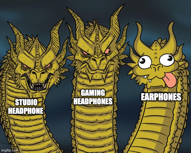 Three-headed Dragon | GAMING HEADPHONES; EARPHONES; STUDIO HEADPHONE | image tagged in three-headed dragon | made w/ Imgflip meme maker