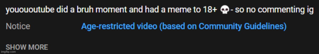 youououtube bruh momen | made w/ Imgflip meme maker