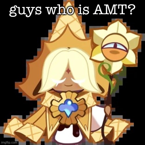 purevanilla | guys who is AMT? | image tagged in purevanilla | made w/ Imgflip meme maker