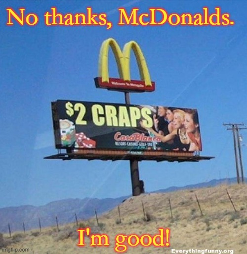 So far, I'm hating it. | No thanks, McDonalds. I'm good! | made w/ Imgflip meme maker