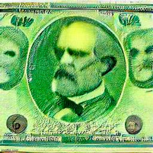 A 50 Dollar Bill with President Robert E. Lee | image tagged in alternate history | made w/ Imgflip meme maker