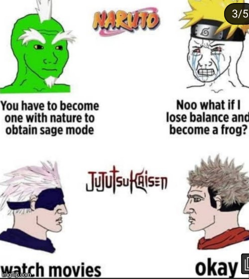 Just watch movies?:O | image tagged in naruto shippuden,movies,anime meme | made w/ Imgflip meme maker
