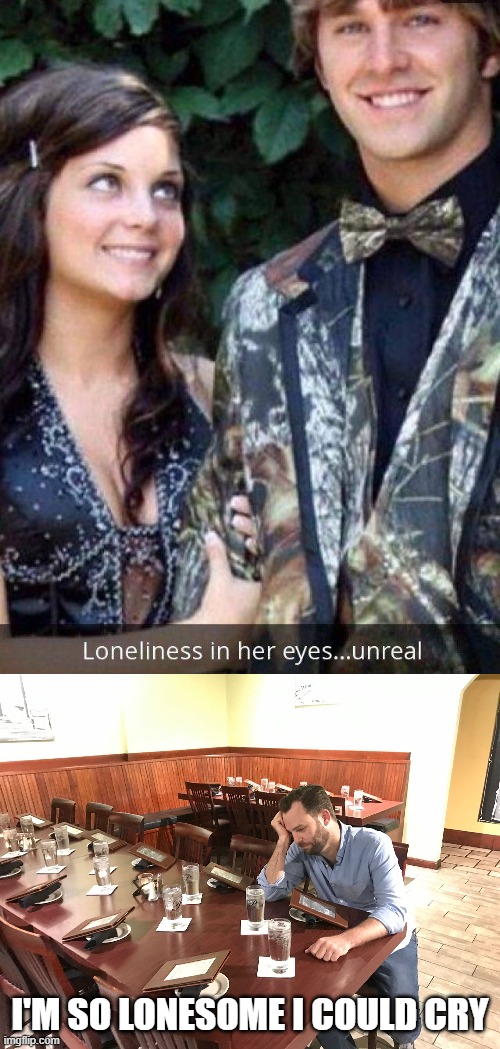 I'M SO LONESOME I COULD CRY | image tagged in i'm so lonesome i could cry,camo | made w/ Imgflip meme maker