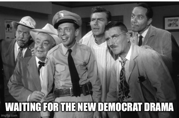Democrats drama | WAITING FOR THE NEW DEMOCRAT DRAMA | image tagged in waiting for the next drama,happy,funny,memes,fry | made w/ Imgflip meme maker