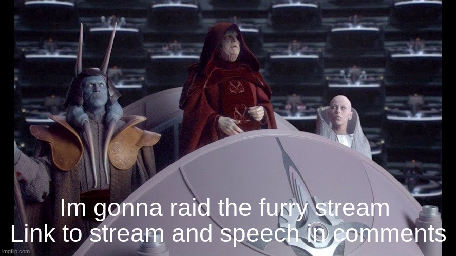 Im gonna raid the furry stream 
Link to stream and speech in comments | image tagged in anti furry | made w/ Imgflip meme maker
