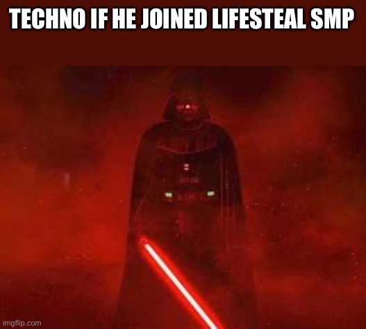 TECHNO IF HE JOINED LIFESTEAL SMP | made w/ Imgflip meme maker