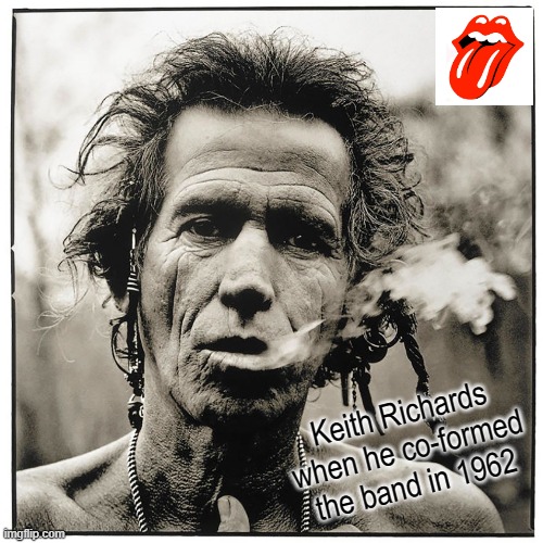 Keef ! | Keith Richards
when he co-formed
the band in 1962 | image tagged in rolling stones | made w/ Imgflip meme maker