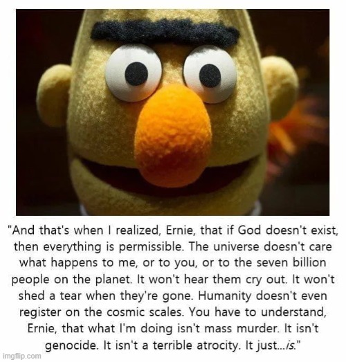 ...Not bad Bert. You've finally figured it out | image tagged in bert and ernie | made w/ Imgflip meme maker
