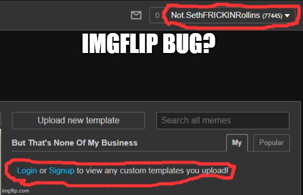 IMGFLIP BUG? | made w/ Imgflip meme maker