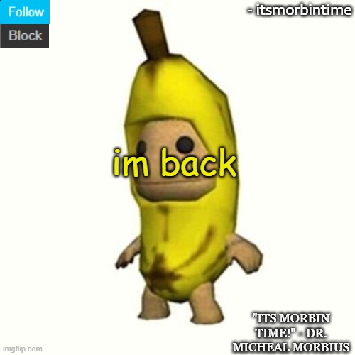 im back | im back | image tagged in announcement | made w/ Imgflip meme maker