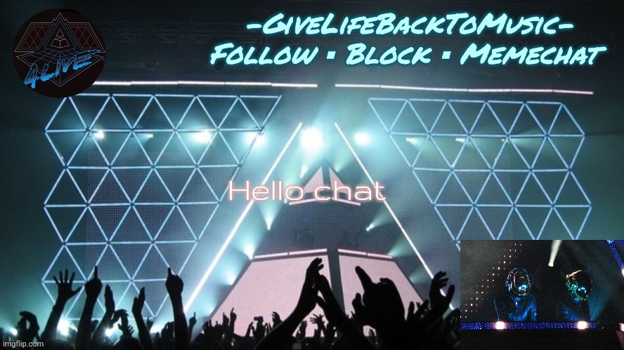 Alive 2007 temp idk | Hello chat | image tagged in alive 2007 temp idk | made w/ Imgflip meme maker