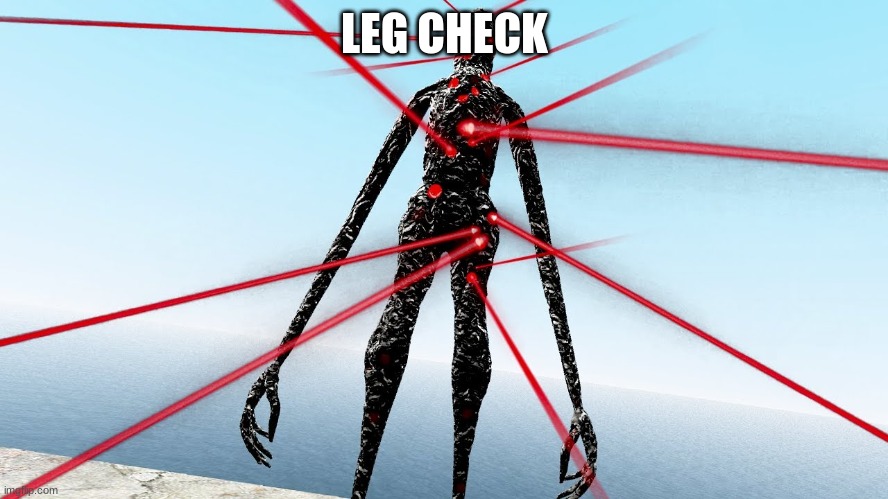 LEG CHECK | made w/ Imgflip meme maker