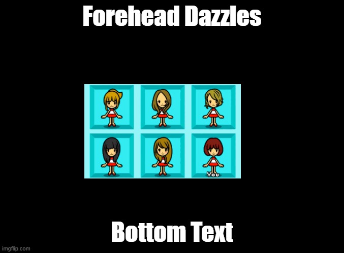 spam "forehead dazzles" in the comments | Forehead Dazzles; Bottom Text | image tagged in blank black,rhythm heaven | made w/ Imgflip meme maker