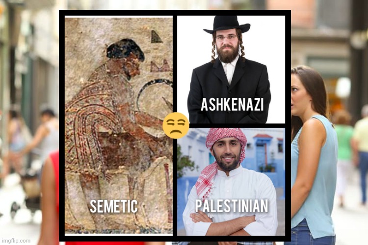 They Are NOT Shemetic? | image tagged in anti-semitism | made w/ Imgflip meme maker