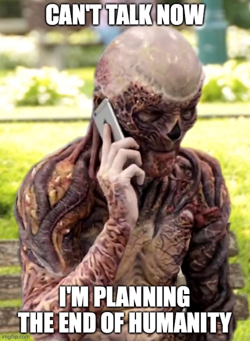 Vecna Can't Talk Now |  CAN'T TALK NOW; I'M PLANNING THE END OF HUMANITY | image tagged in talk,park,phone,call,vecna | made w/ Imgflip meme maker