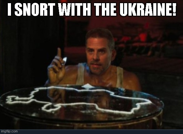 I SNORT WITH THE UKRAINE! | made w/ Imgflip meme maker