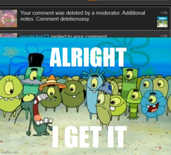 image tagged in alright i get it | made w/ Imgflip meme maker