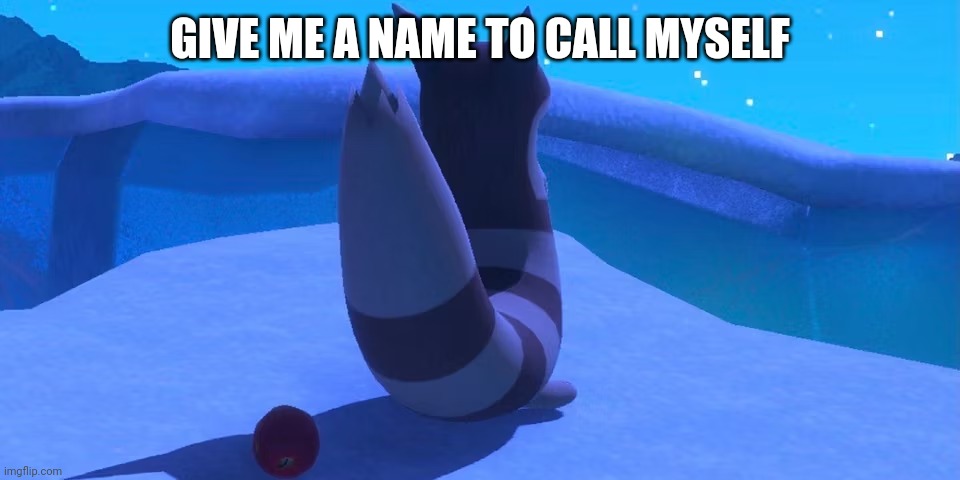 Furret | GIVE ME A NAME TO CALL MYSELF | image tagged in furret | made w/ Imgflip meme maker