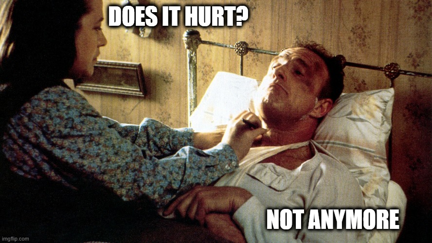 RIP Jimmy | DOES IT HURT? NOT ANYMORE | image tagged in memes,james caan,rip | made w/ Imgflip meme maker