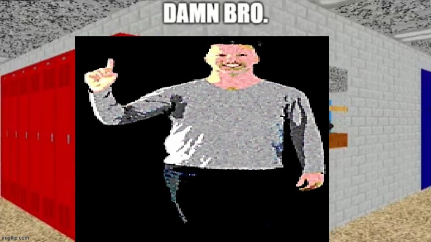 damn bro princiballs | image tagged in baldi | made w/ Imgflip meme maker