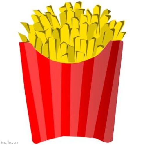 French fries | image tagged in french fries | made w/ Imgflip meme maker