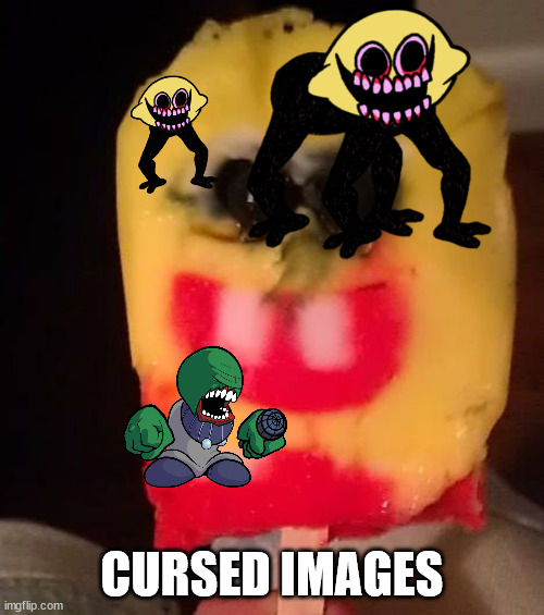 my last post here(you people are disgusting) | CURSED IMAGES | image tagged in cursed spongebob popsicle | made w/ Imgflip meme maker