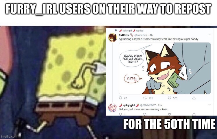 End my suffering | FURRY_IRL USERS ON THEIR WAY TO REPOST; FOR THE 50TH TIME | made w/ Imgflip meme maker